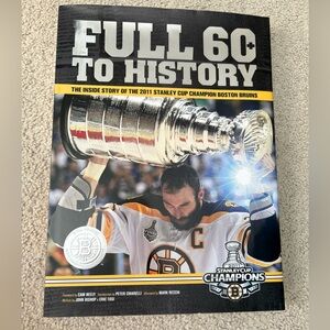 Full 60 To History : The Inside Story 2011 Boston Bruins Stanley Cup Champions